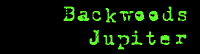 [ Backwoods Jupiter ]